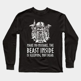 Masculine Alpha Male Viking - The Beast Inside Is Sleeping Long Sleeve T-Shirt